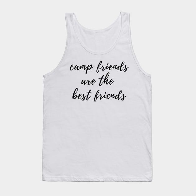 Camp Friends Are The Best Friends Tank Top by stickersbyjori